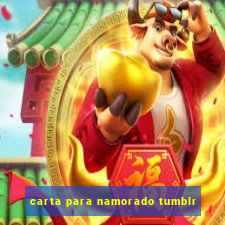 carta para namorado tumblr